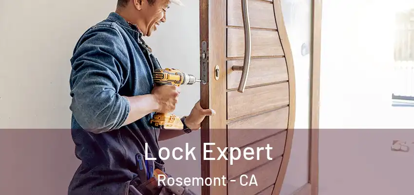  Lock Expert Rosemont - CA