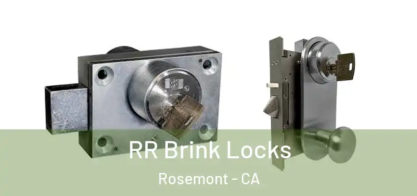  RR Brink Locks Rosemont - CA